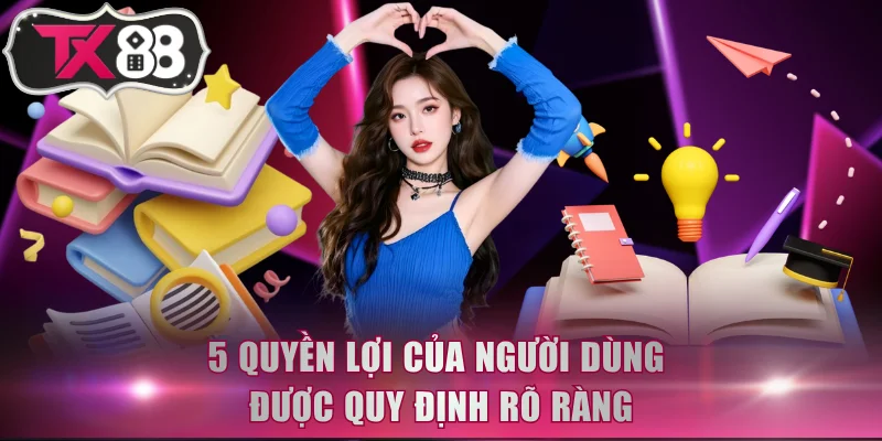 5 quyền lợi của người dùng được quy định rõ ràng
