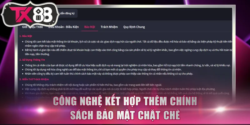 Công nghệ kết hợp thêm chính sách bảo mật chặt chẽ
