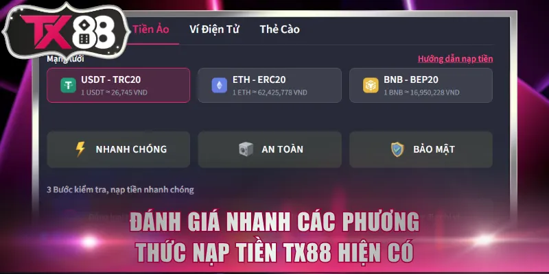 Đánh giá nhanh các phương thức nạp tiền TX88 hiện có
