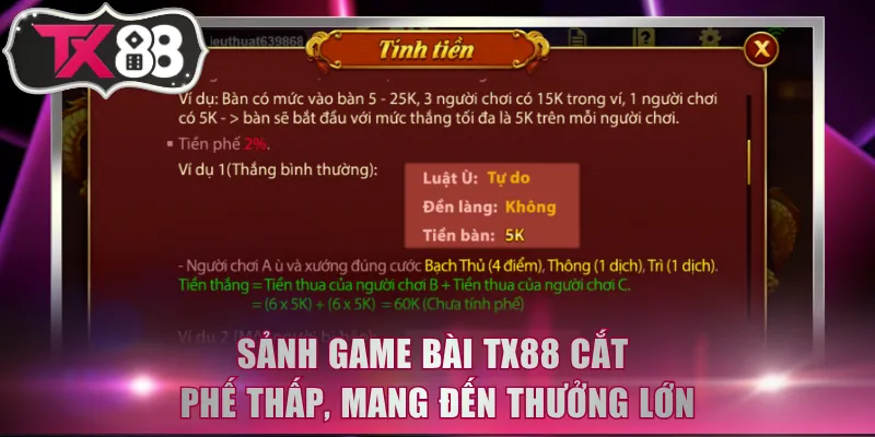 Sảnh game bài TX88 cắt phế thấp, mang đến thưởng lớn