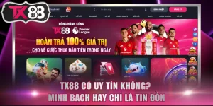 TX88 có uy tín không